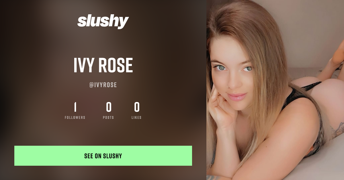 Ivy Rose (@IvyRose) — Hiking Creator | Slushy