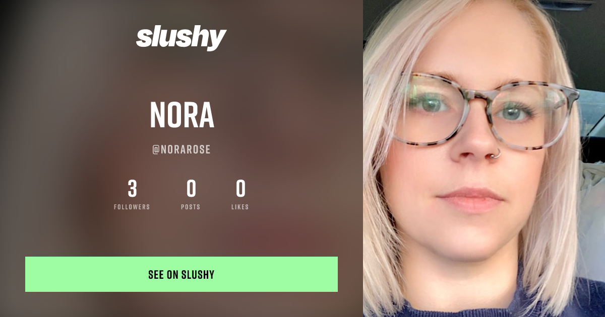 NoraRose Slushy