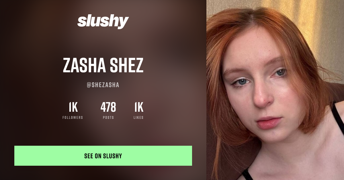 Zasha Shez (@Shezasha) — Netflix n' chill Creator | Slushy