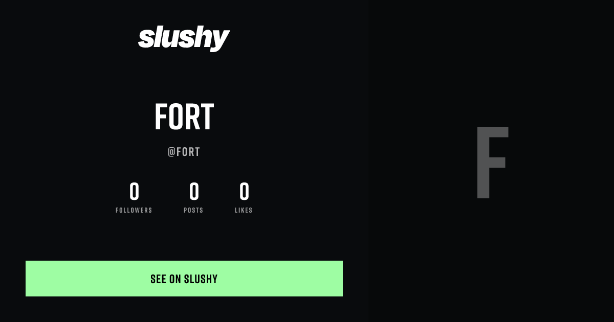 fort | Chat, Call & Explore on Slushy