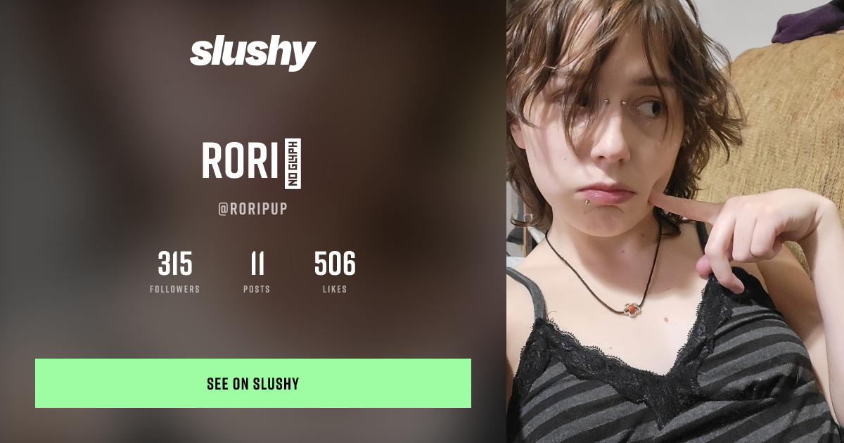 rori☆ (@roripup) — Weed Creator | Slushy