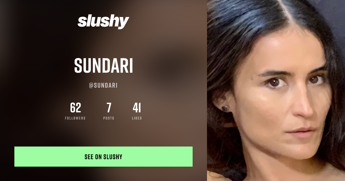 Sundari | Chat, Call & Explore on Slushy